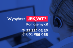 Napis:Wysyłasz JPK VAT?Pomożemy ci! 223300330 801055055