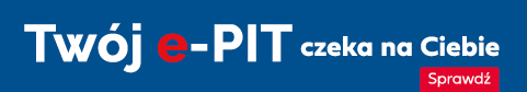 Baner Twój e-PIT.Prowadzi do strony https://www.podatki.gov.pl/pit/twoj-e-pit/ (link otwiera okno w innym serwisie)