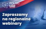 Kontur Polski, obok flaga Polski. Poniżej tekst: Polski Ład, Zapraszamy na regionalne webinary.
