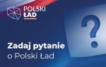 Tekst: Polski Ład, Zadaj pytanie o Polski Ład. Obok grafika znaku zapytania.