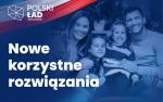 Tekst:Polski Ład - Nowe korzystne rozwiązania, w tle kobieta i mężczyzna z dwójką dzieci.