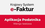 Tekst:Krajowy System e-Faktur Aplikacja Podatnika. Wersja testowa.