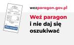 Po lewej stronie paragon a po prawej napis Weź paragon i nie daj się oszukiwać. Powyżej adres url wezparagon.gov.pl.